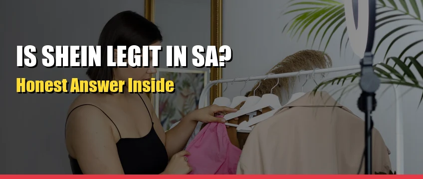Is SHEIN legit South Africa shoppers guide 2026