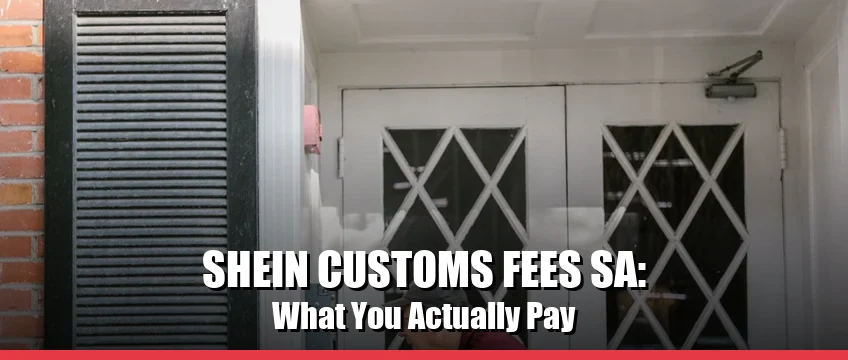 Does SHEIN charge customs and import duty in South Africa 2026