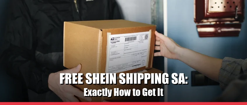 SHEIN free shipping South Africa threshold and how to qualify 2026