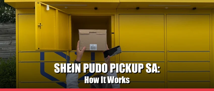 SHEIN PUDO pickup points South Africa how locker delivery works